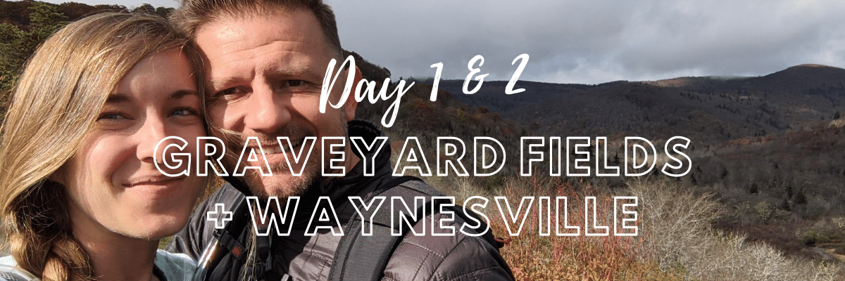 Graveyard Fields Loop | A Hiker's Week in North Carolina